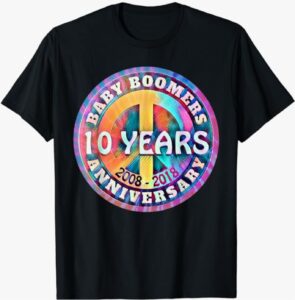 Baby Boomers 10 Years Anniversary T-Shirt