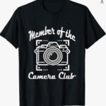 Member of the Camera Club T-Shirt