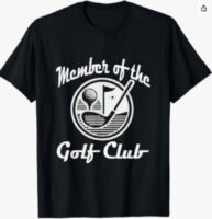 member of the golf club shirt