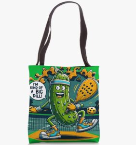 “I’m Kind of a Big Dill” Pickleball Tote Bag