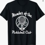 Member of the Pickleball Club T-Shirt