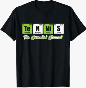 Tennis: The Essential Element T-Shirt