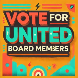 2024 United Board Election Update: The Power of Your Vote